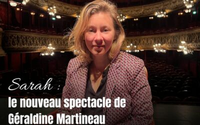 « L’Extraordinaire Destinée de Sarah Bernhardt », le nouveau spectacle de Géraldine Martineau